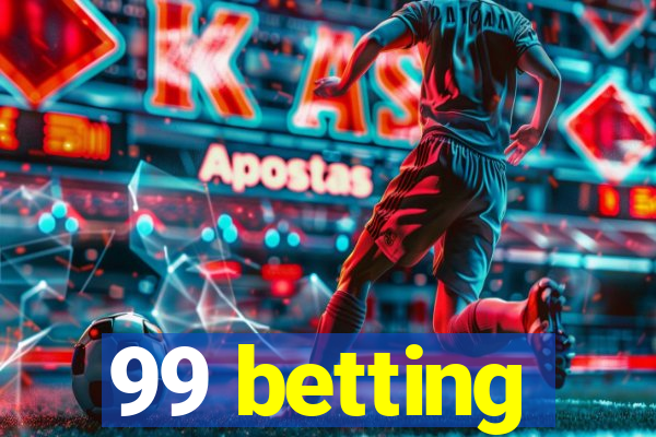 99 betting